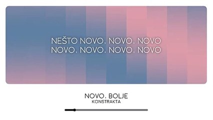 Konstrakta - Novo, bolje tekst