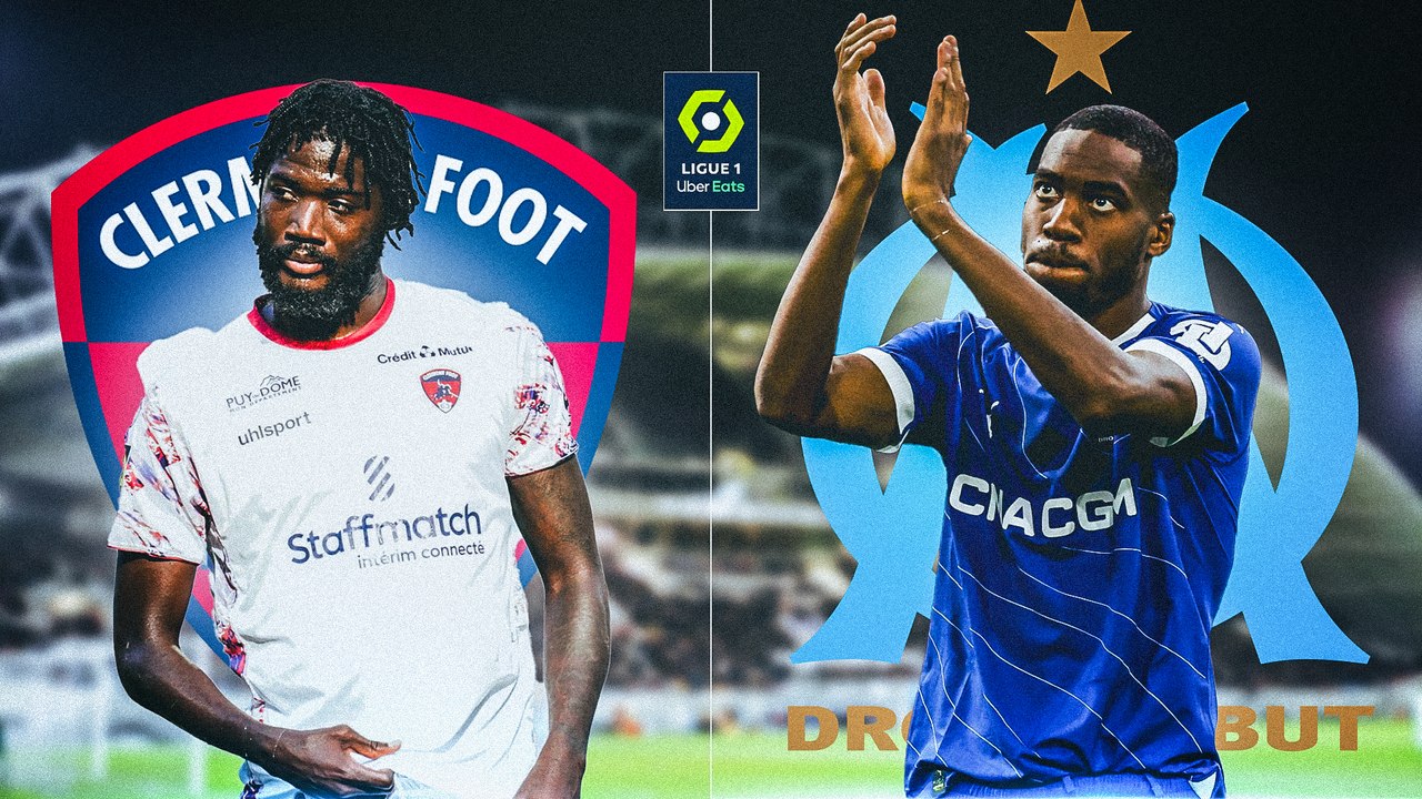 Clermont - OM : les compositions probables