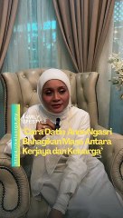 Cara Datin Anne Ngasri Bahagiman masa antara kerja dan keluarga