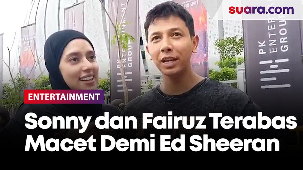 Perjuangan Sonny Septian dan Fairuz Terabas Macet demi Nonton Konser Ed Sheeran