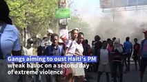 Haitian gangs unleash violence to oust PM