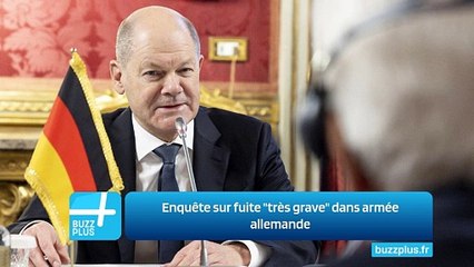Enquête sur fuite "très grave" dans armée allemande