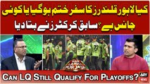 PSL 9: Can Lahore Qalandars still qualify for playoffs? - Cricket Experts' Analysis