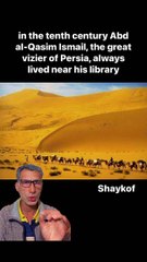 in the tenth century Abd al-Qasim Ismail, the great vizier of Persia, always lived near his library