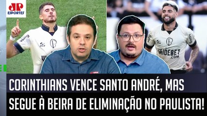 "ISSO NÃO EXISTE! NÃO TEM NEM CABIMENTO! É ÓBVIO que o Corinthians..." 3x2 no Santo André é DEBATIDO