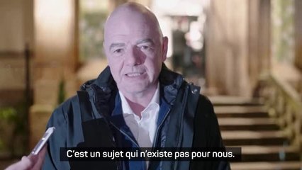 FIFA - Infantino : "Les cartons bleus, c'est un sujet qui n'existe pas pour nous"