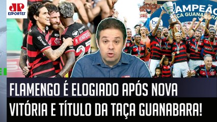 "O FLAMENGO MOSTRA FORÇA! Foi CAMPEÃO da Taça Guanabara e É UM TIME que..." VEJA ANÁLISE!