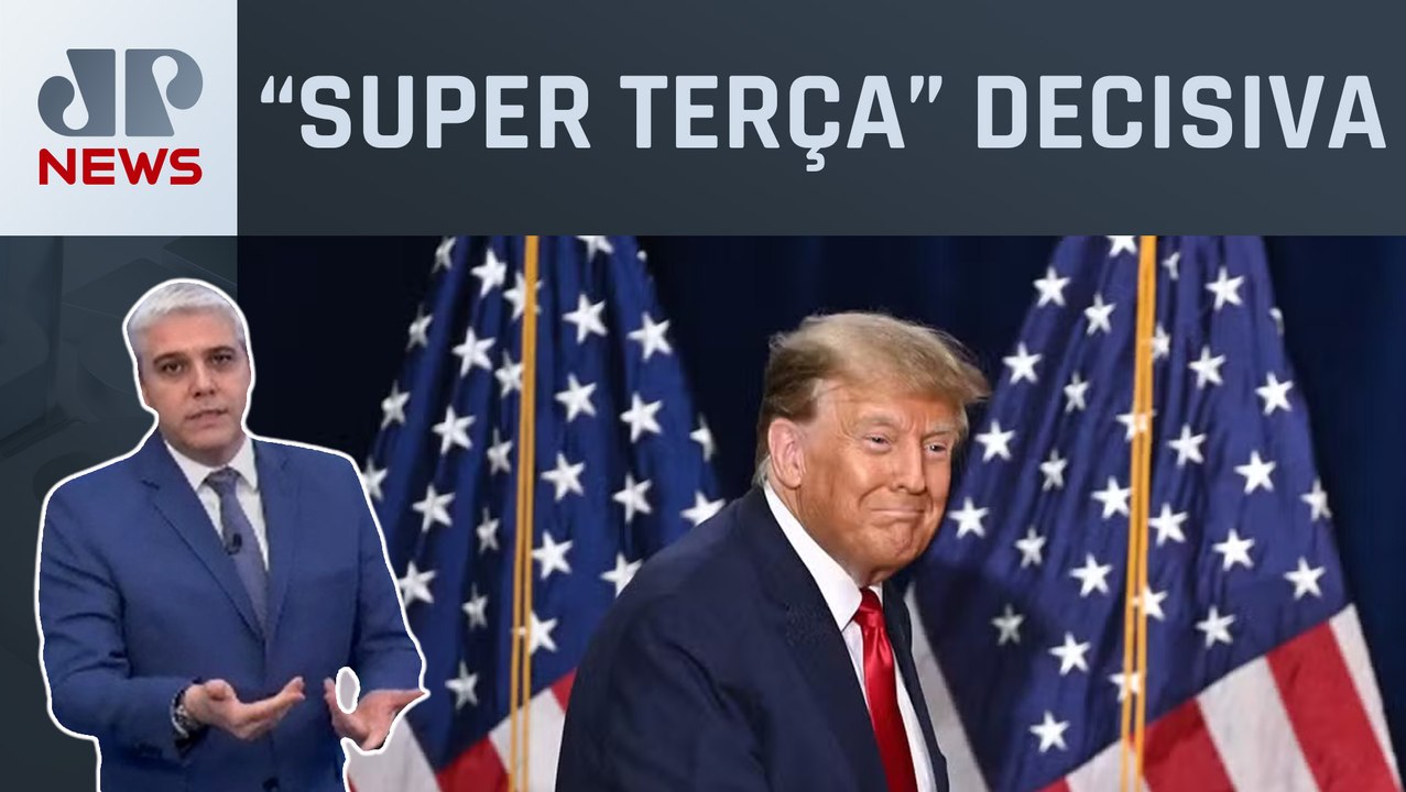 Série de primárias deve definir Trump como candidato do Partido Republicano; Marcelo Favalli analisa