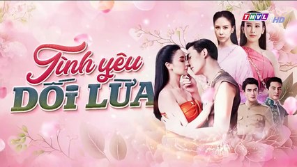 Lồng Tiếng - Tình Yêu Dối Lừa 23 - Phim Thái