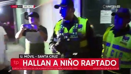 Hallan en la zona norte de Santa Cruz al niño reportado como raptado la noche del viernes