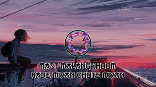 Mast Malang Jhoom - Bade Miyan Chote Miyan | Slowed and Reverb | Lofi