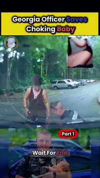 Georgia Officer Saves Choking Baby Part 1 #cops #police