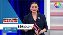 Didem Arslan Yılmaz'la Vazgeçme 829. Bölüm - 5 Mart 2024