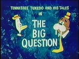 Tennessee Tuxedo _The Big Question_ (un-restored)-(480p)