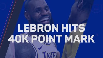 40,000 points: LeBron's 'insane' NBA milestone