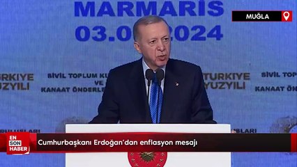 Cumhurbaşkanı Erdoğan'dan enflasyon mesajı