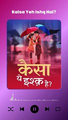 Kaisa Yeh Ishq Hai Episode 23