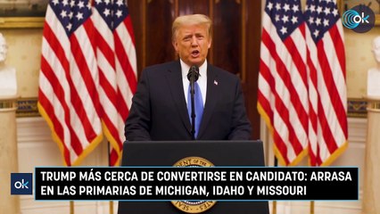 Trump más cerca de convertirse en candidato: arrasa en las primarias de Michigan, Idaho y Missouri