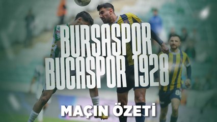 28. Hafta | Bursaspor 0-2 Bucaspor 1928 | Maçın Özeti