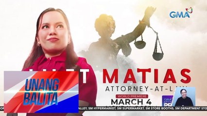 "Lilet Matias: Attorney-at-law," ipapalabas na simula ngayong araw sa GMA Afternoon Prime | UB