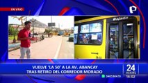 Atención desde mañana la línea “La 50” volverá a circular por la avenida Abancay con el retiro del Corredor Morado