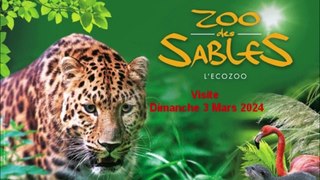 Visite au Zoo des Sables D ' Olonne ( Vendée ) , Dimanche 3 Mars 2024