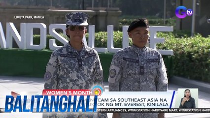 Unang All-Women team sa Southeast Asia na nakarating sa tuktok ng Mt. Everest, kinilala | BT