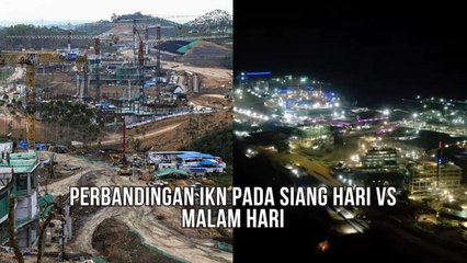 Warganet Bandingkan IKN Pada Siang Hari dan Pada Saat Malam Hari