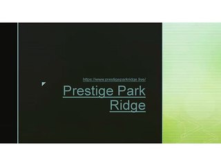 Prestige Park Ridge - Bannerghatta apartment flat sale