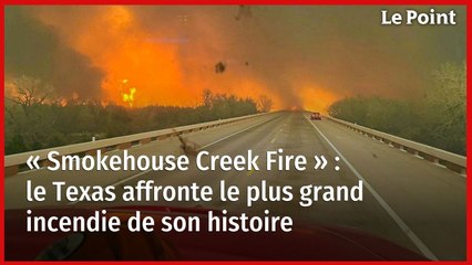 « Smokehouse Creek Fire » : le Texas affronte le plus grand incendie de son histoire