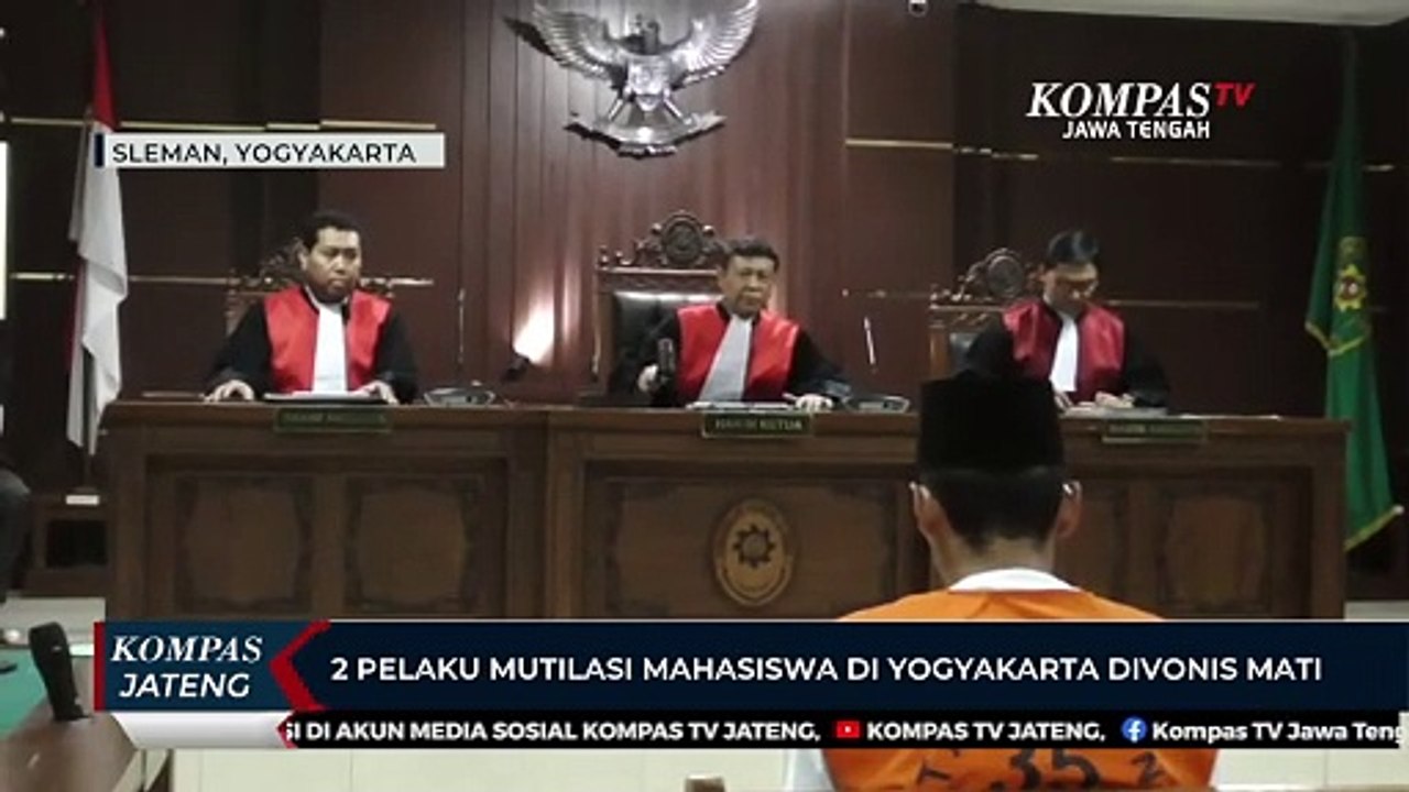 2 Pelaku Mutilasi Mahasiswa di Yogyakarta Divonis Mati