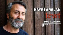 Hayri Arslan - Hayaline Doyamam (Official Audio)