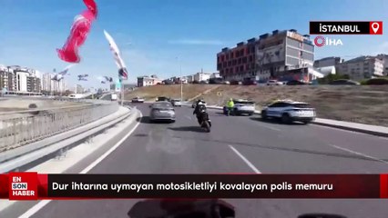 İstanbul'da dur ihtarına uymayan motosikletliyi kovalayan polis memuru