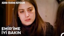 Yolcudur Feriha, Bağlasan Durmaz - Adını Feriha Koydum 46. Bölüm