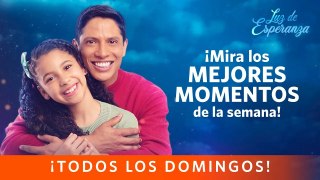 LUZ DE ESPERANZA | Los mejores momentos de la semana (26  feb- 01 marzo) | América Televisión