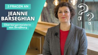 3 Fragen an Jeanne Barseghian, Calorie Kehl-Strasbourg