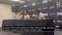 Lauren Park Lane speaks on their losing streak  Jerkaila Jordan speaks on the impact of Pa (1)