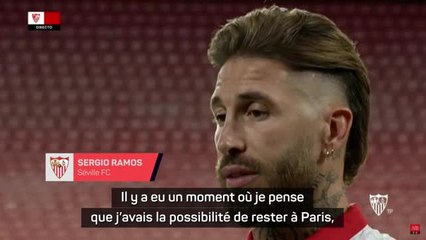 Séville - Sergio Ramos affirme qu'il a eu "la possibilité de rester à Paris"