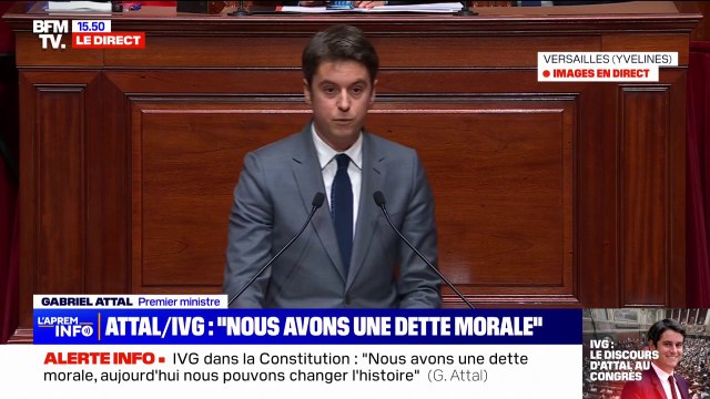 IVG dans la Constitution: Ce vote est un aboutissement, celui d'un long combat , salue Gabriel Attal