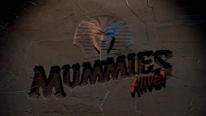 Mummies Alive! Episode 6 - High Nuhn