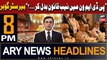 ARY News 8 PM Headlines 4th March 2024 | Barrister Gohar's Big Statement