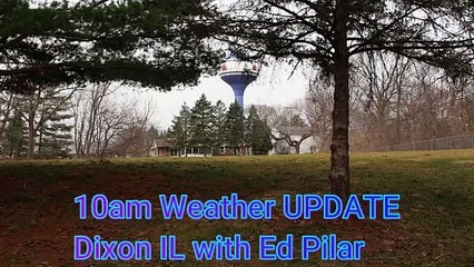 MARCH  4 2024  Dixon IL 10am Weather Update