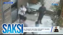Bahay na biglang pinasok ng mga security guard, nawalan umano ng pera at ilang gamit | Saksi