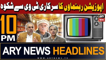 ARY News 10 PM Headlines 4th March 2024 | Opposition leaders complain about state TV