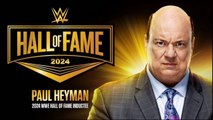 WWE Hall OF Fame Class of 2024 Paul Heyman