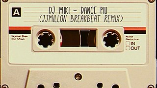 dj miki dance piu breakbeat remix