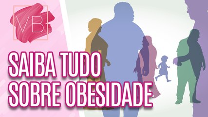 Dia Mundial da OBESIDADE - Você Bonita (04/03/2024)