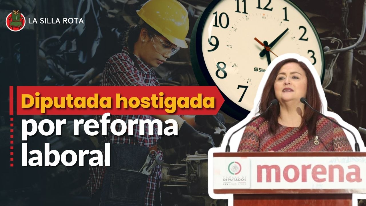 Diputada hostigada por reforma laboral