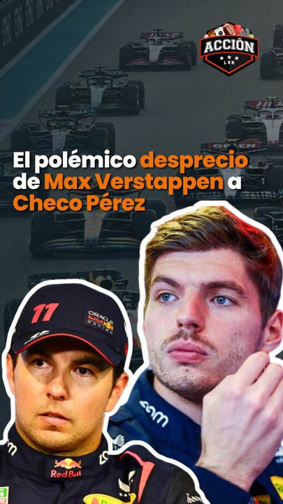 El polémico desprecio de Max Verstappen a Checo Pérez