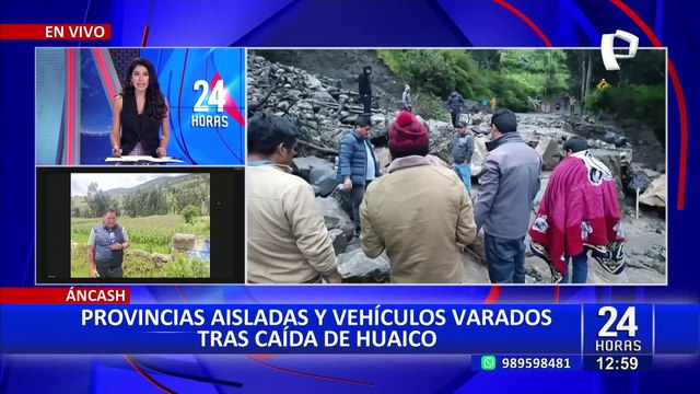Áncash: provincias aisladas y vehículos varados tras caída de huaico